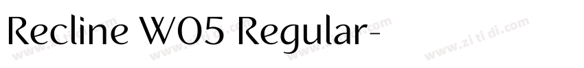 Recline W05 Regular字体转换 Recline W05 Regular字体转换